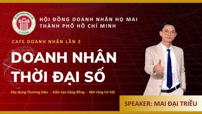 Cafe Doanh nhân lần 2: Chủ đề "Doanh nhân thời đại số - Xây dựng thương hiệu - Kiến tạo Cộng đồng - Mở rộng cơ hội"